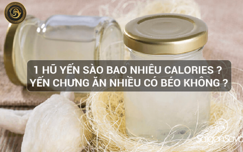 yen-sao-bao-nhieu-calo-yen-sao-ha-gia