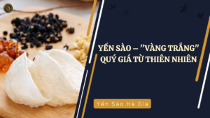 Yen-sao-vang-trang-quy-gia