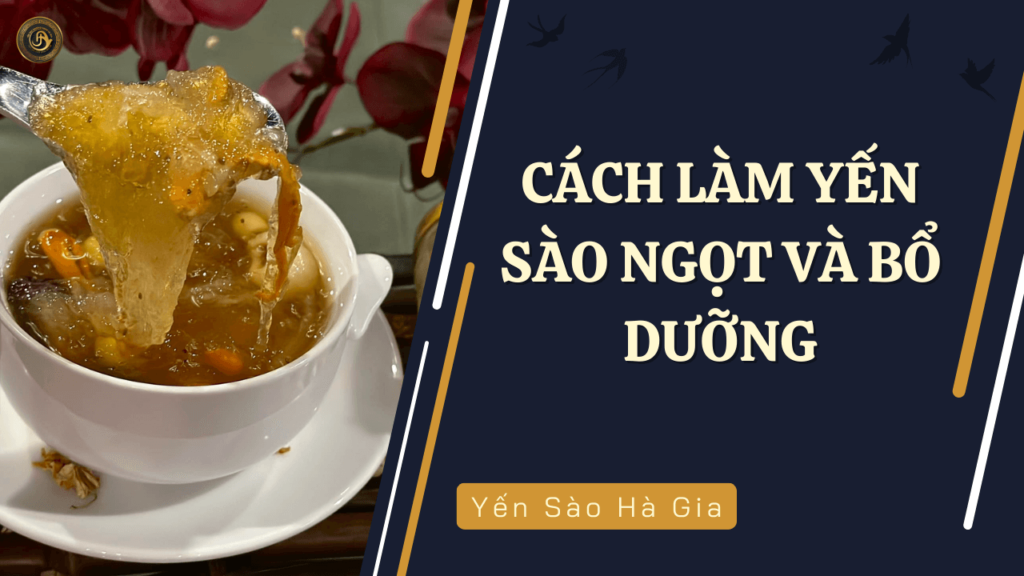 cach-lam-yen-sao-ngot-va-bo-duong