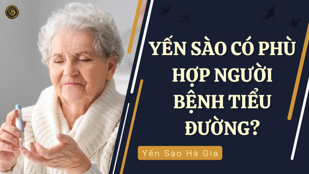 yen-sao-co-phu-hop-nguoi-benh-tieu-duong