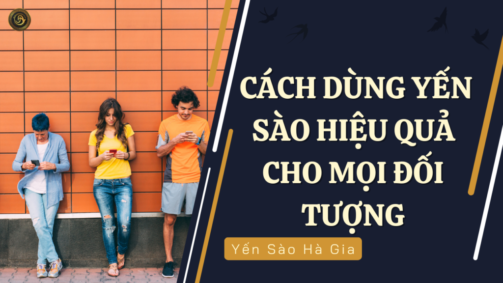 cach-dung-yen-sao-hieu-qua